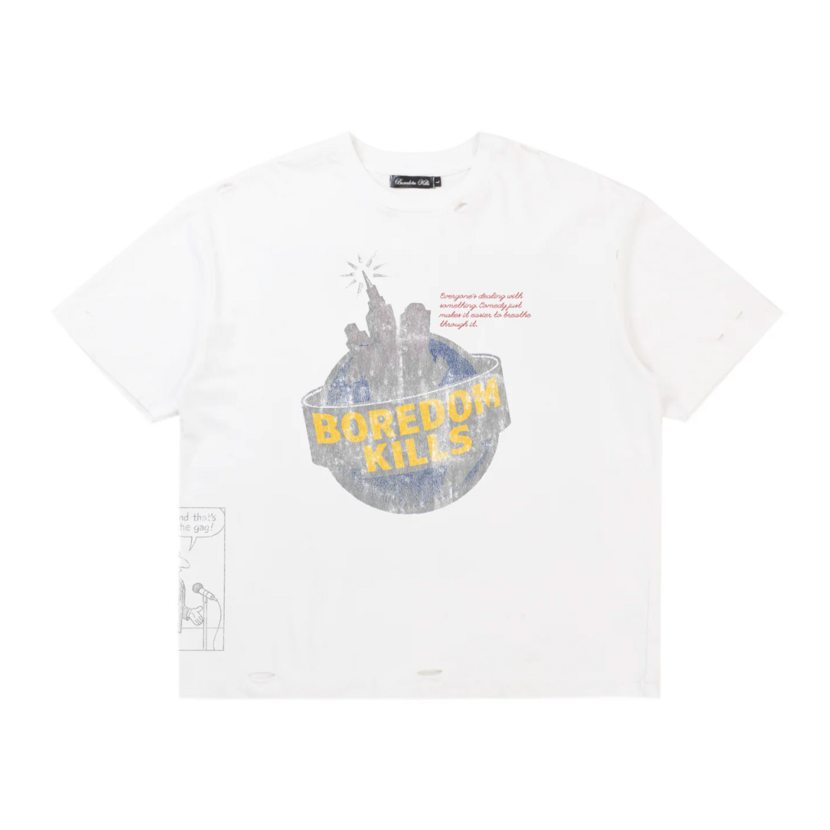 Bordem kills BK Comedy Tee