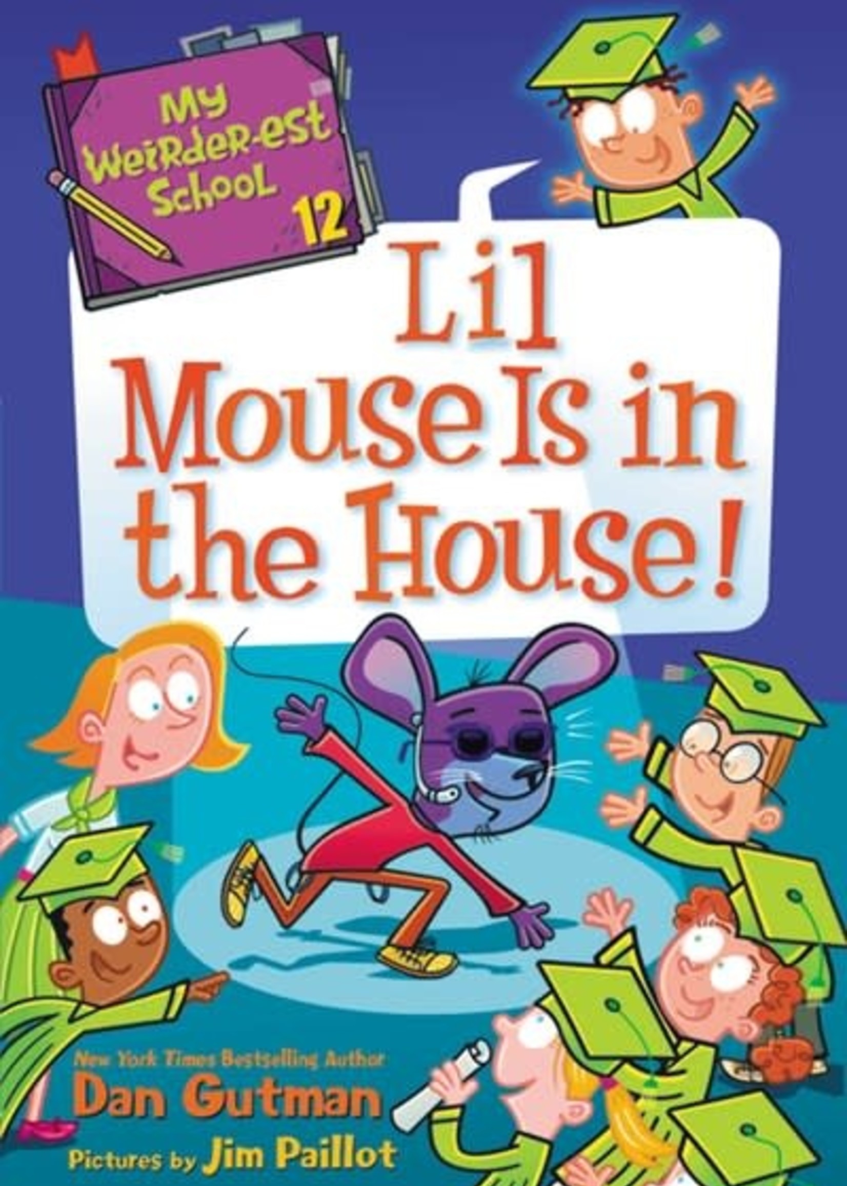 My Weirder-est School 12 Lil Mouse is in the House