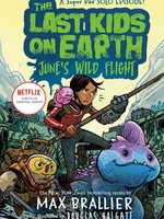 The Last Kids on Earth, June's Wild Flight