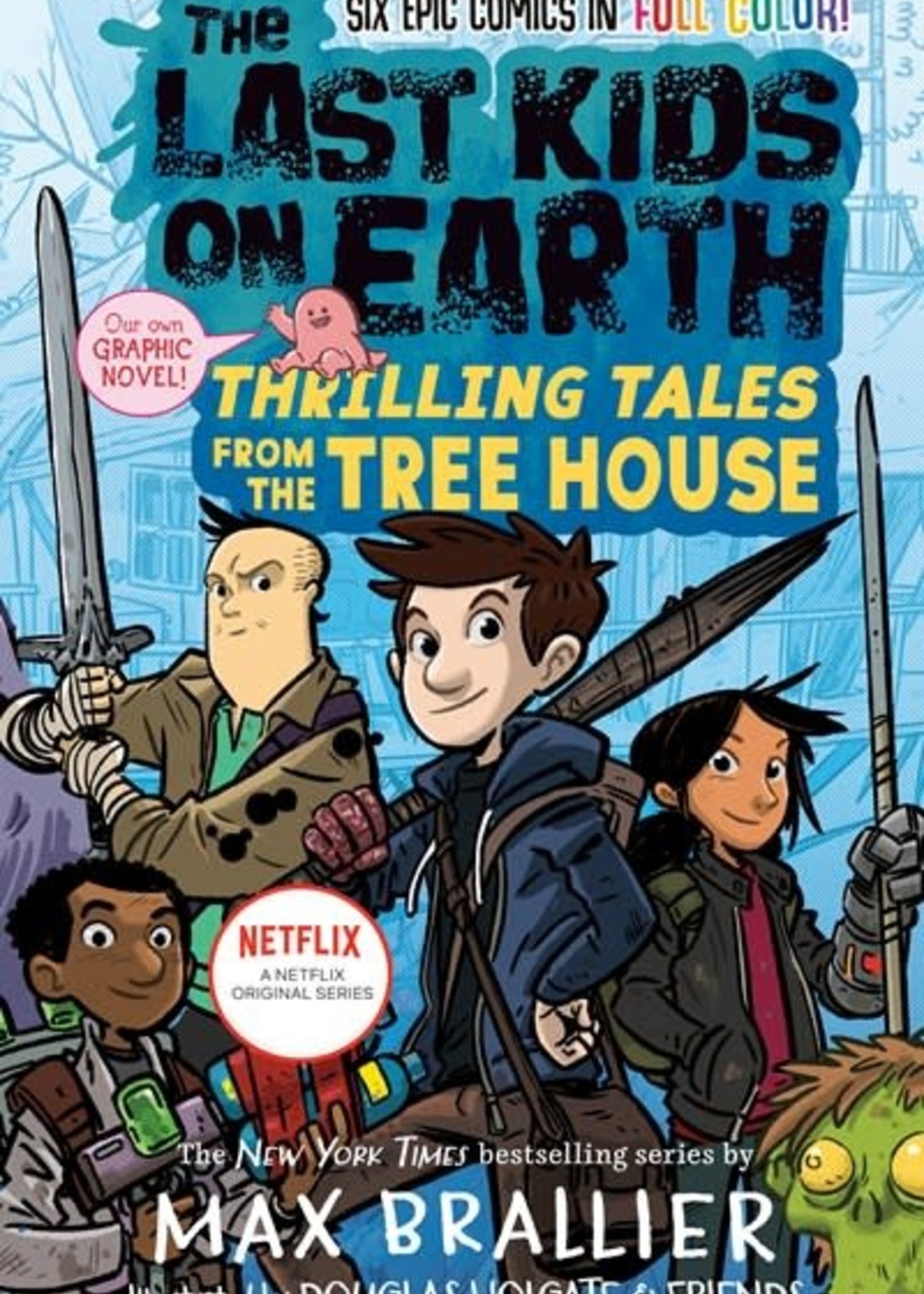 Last Kids on Earth Special 2 Thrilling Tales from the Tree House - San ...