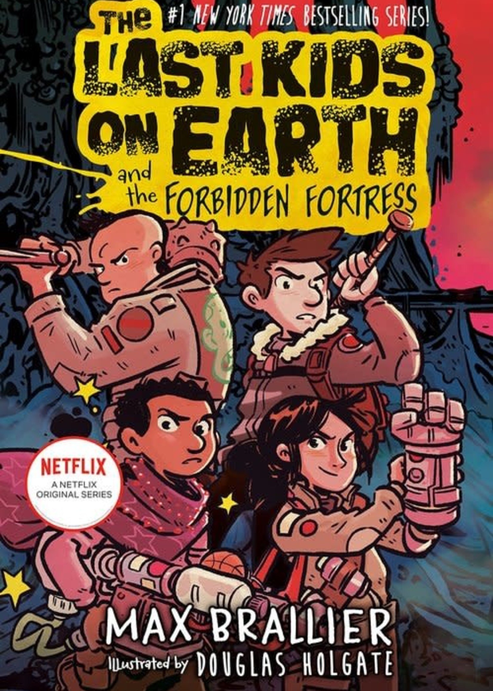 The Last Kids on Earth 8 Forbidden Fortress, Book 8