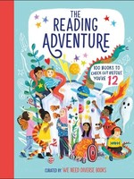 The Reading Adventure : 100 Books to Check Out Before You're 12