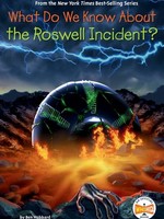 What do we Know About the Roswell Incident