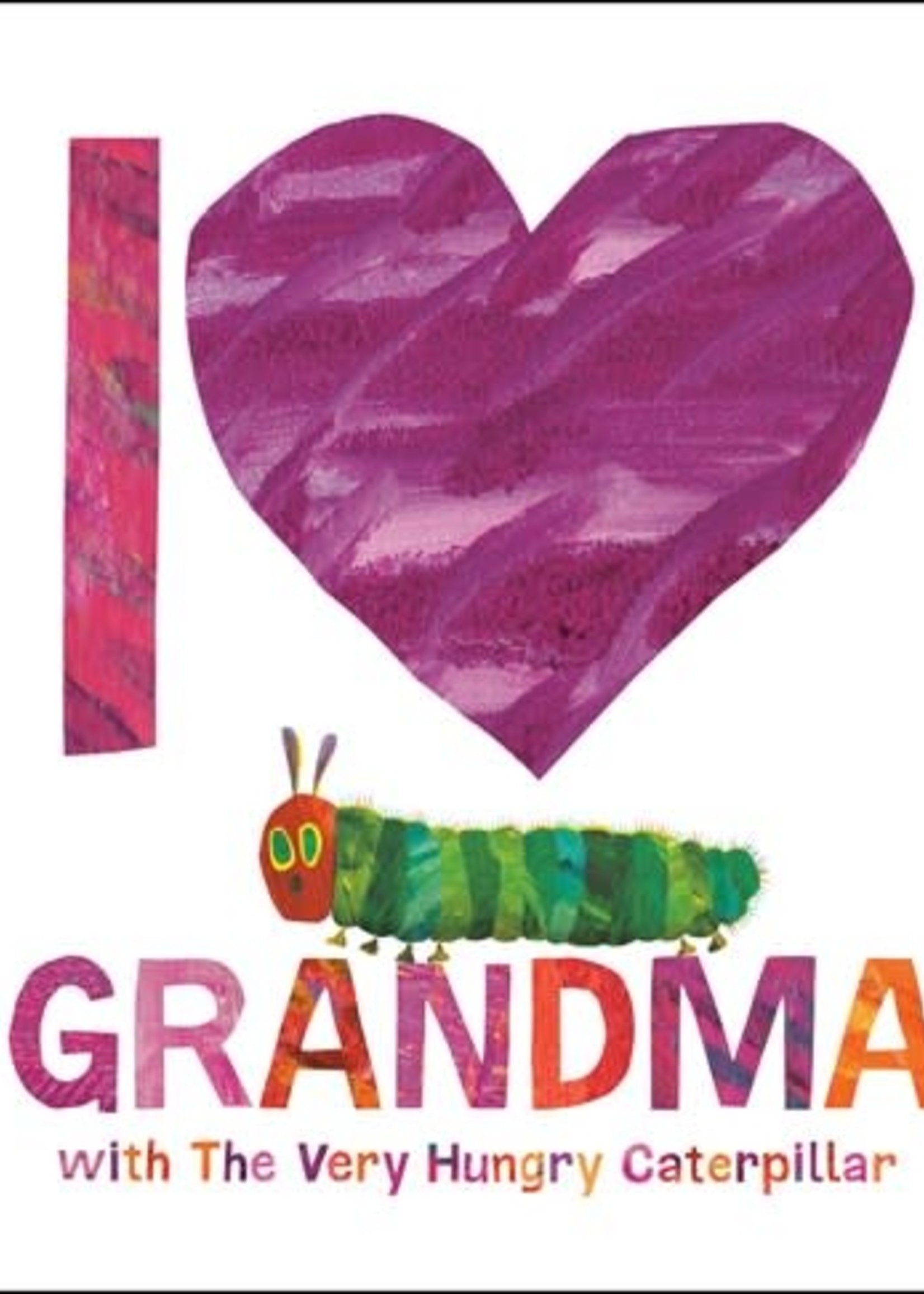I Love Grandma with the Very Hungry Caterpillar