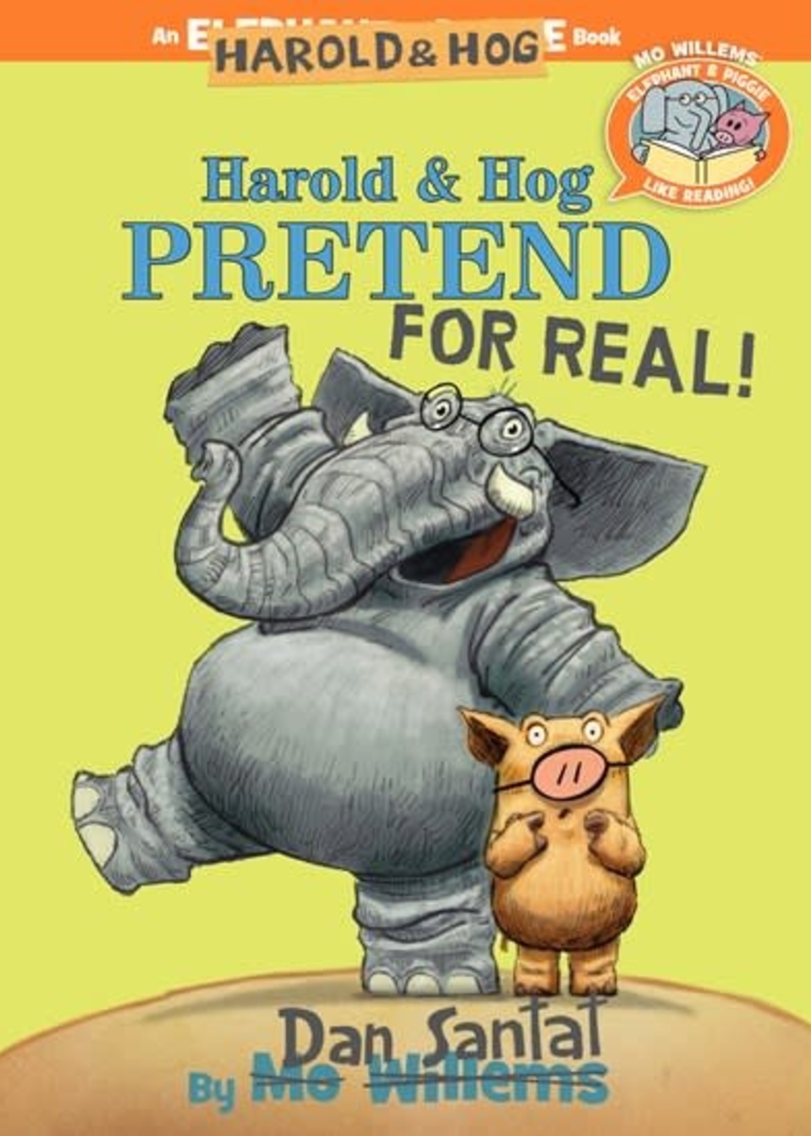 Disney-Hyperion Elephant & Piggie Like Reading Harold & Hog Pretend For Real!