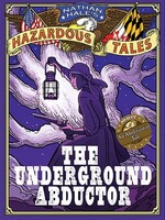 abrams Underground Abductor: An Abolitionist Tale about Harriet Tubman