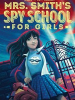 Mrs. Smith's Spy School for Girls 1