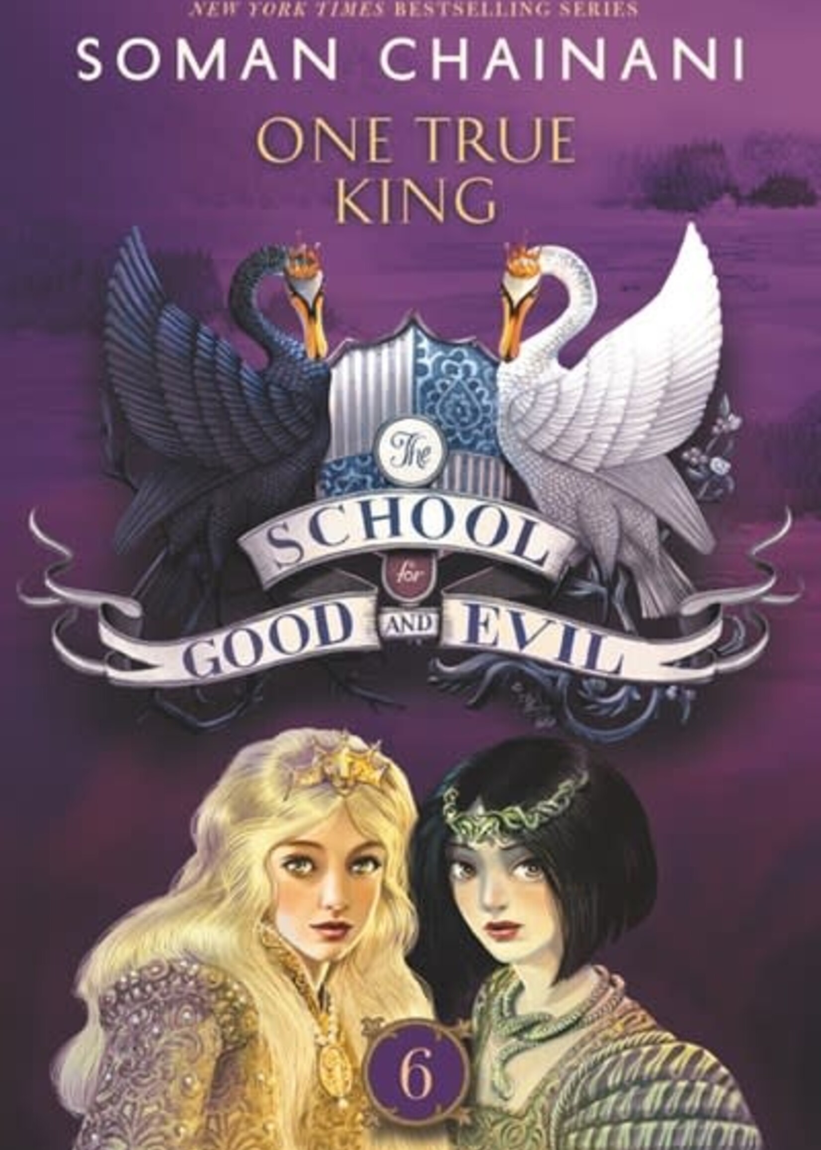 School for Good and Evil 6 One True King