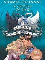 School for Good and Evil 5 Crystal of Time