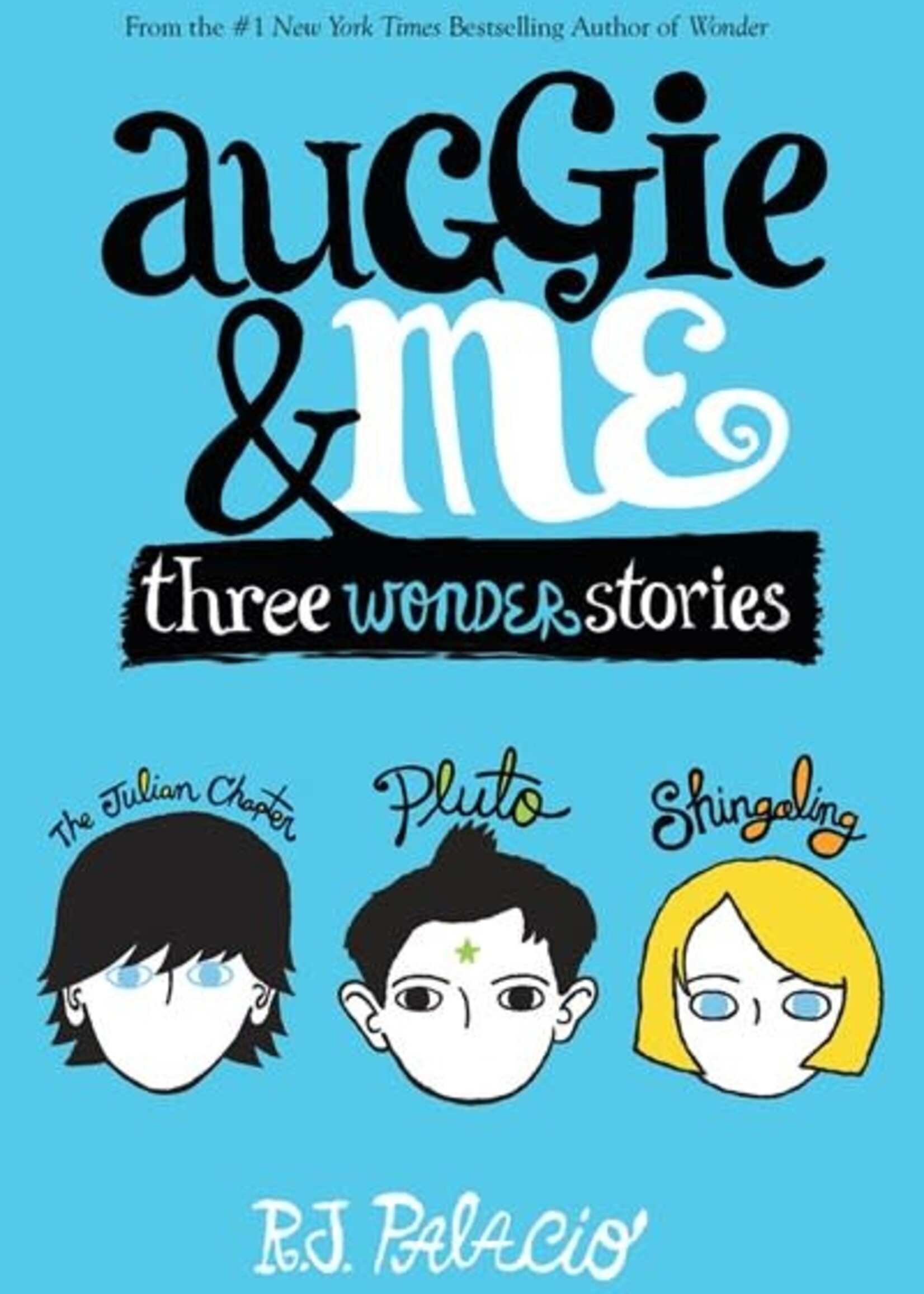 Auggie & Me: Three Wonder Stories HC