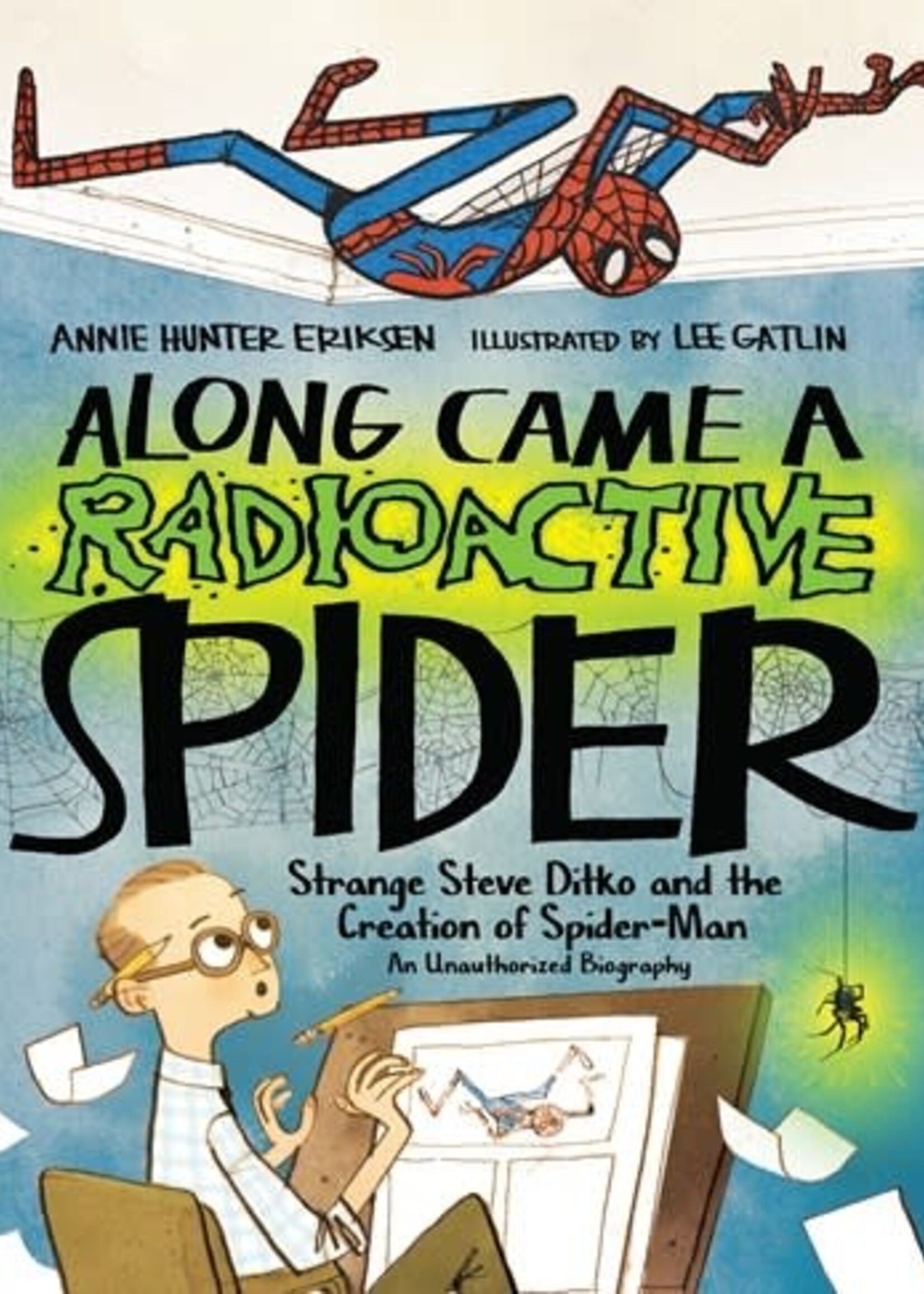 Along Came a Radioactive Spider Strange Steve Ditko