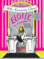Simon & Schuster Books for Young Readers Eloise: The Absolutely Essential 60th Anniversary Edition