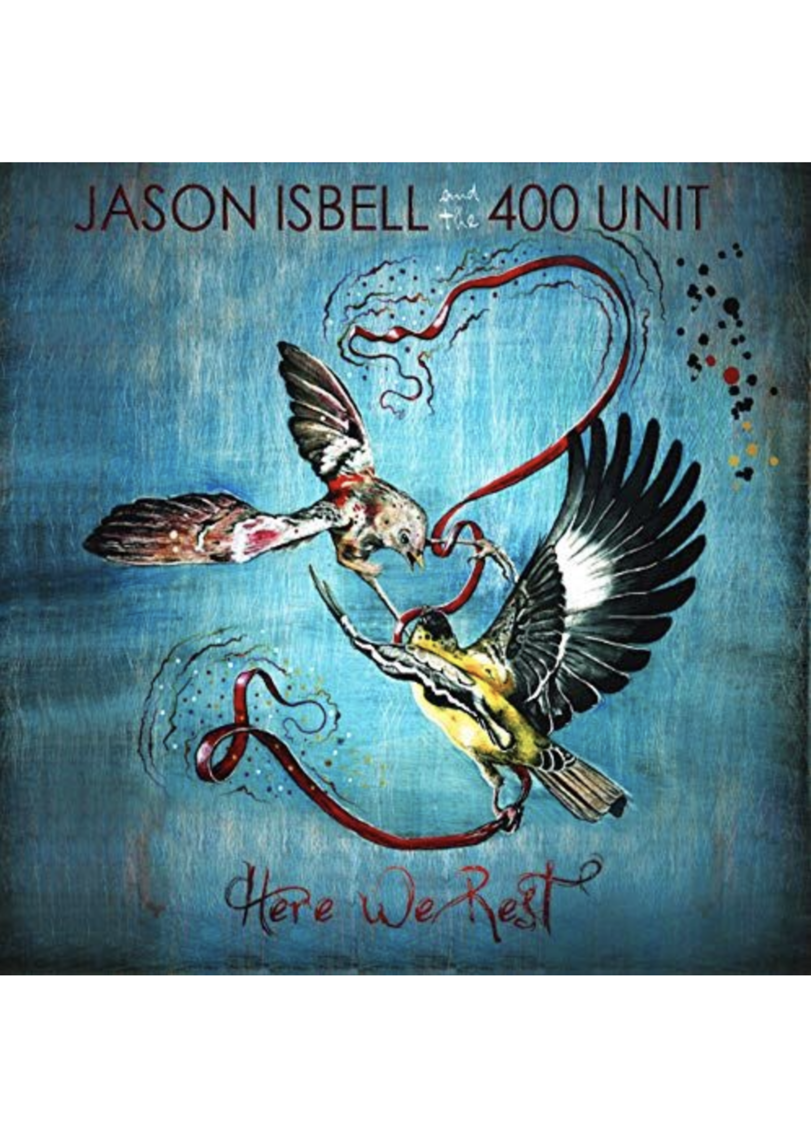 Monostereo Jason Isbell & The 400 Unit Here We Rest (Reissue)