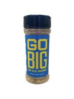 Go Big Or Go Home Go Big Or Go Home Southern Seasoning