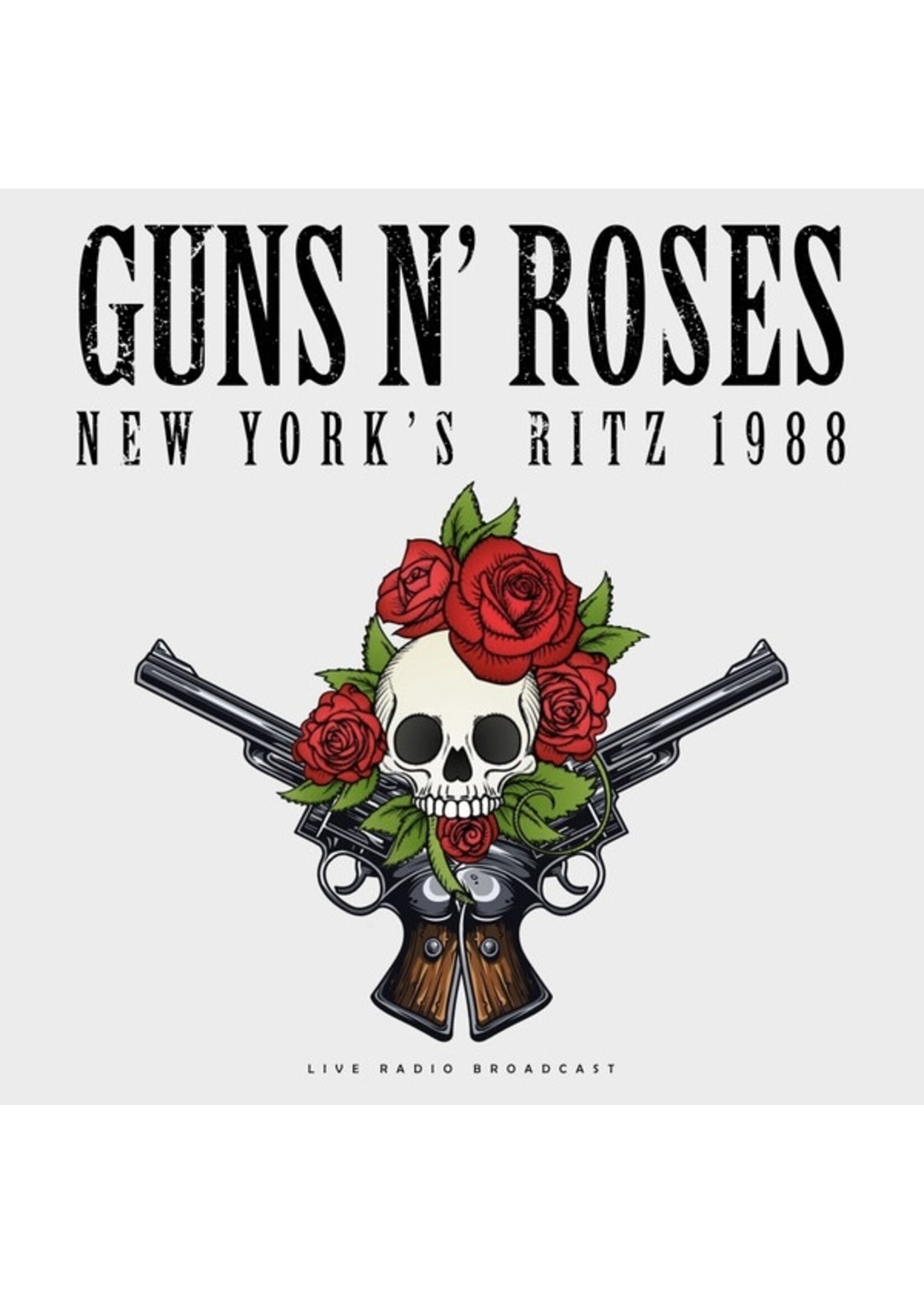 Guns N' Roses New York Ritz 1988