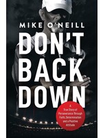 Mike O'Neill Don't Back Down