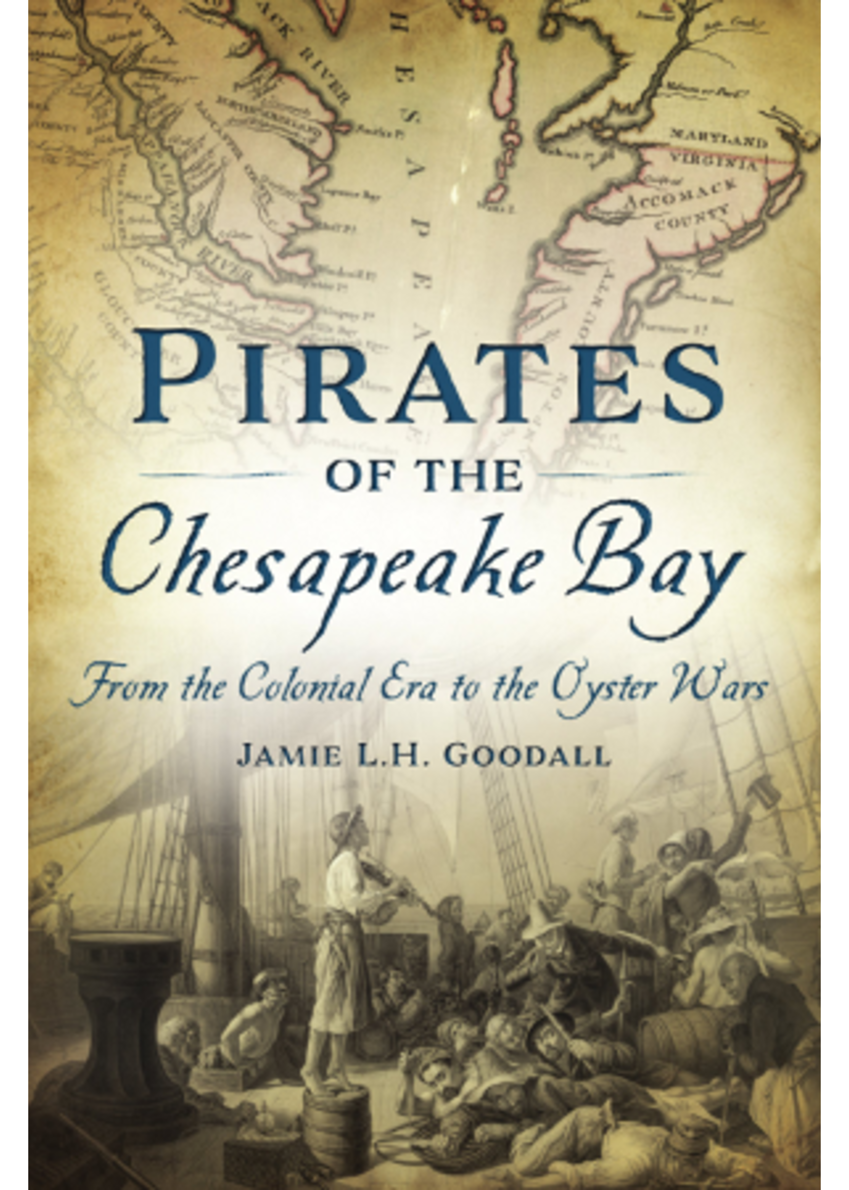 Arcadia Publishing Pirates of the Chesapeake Bay