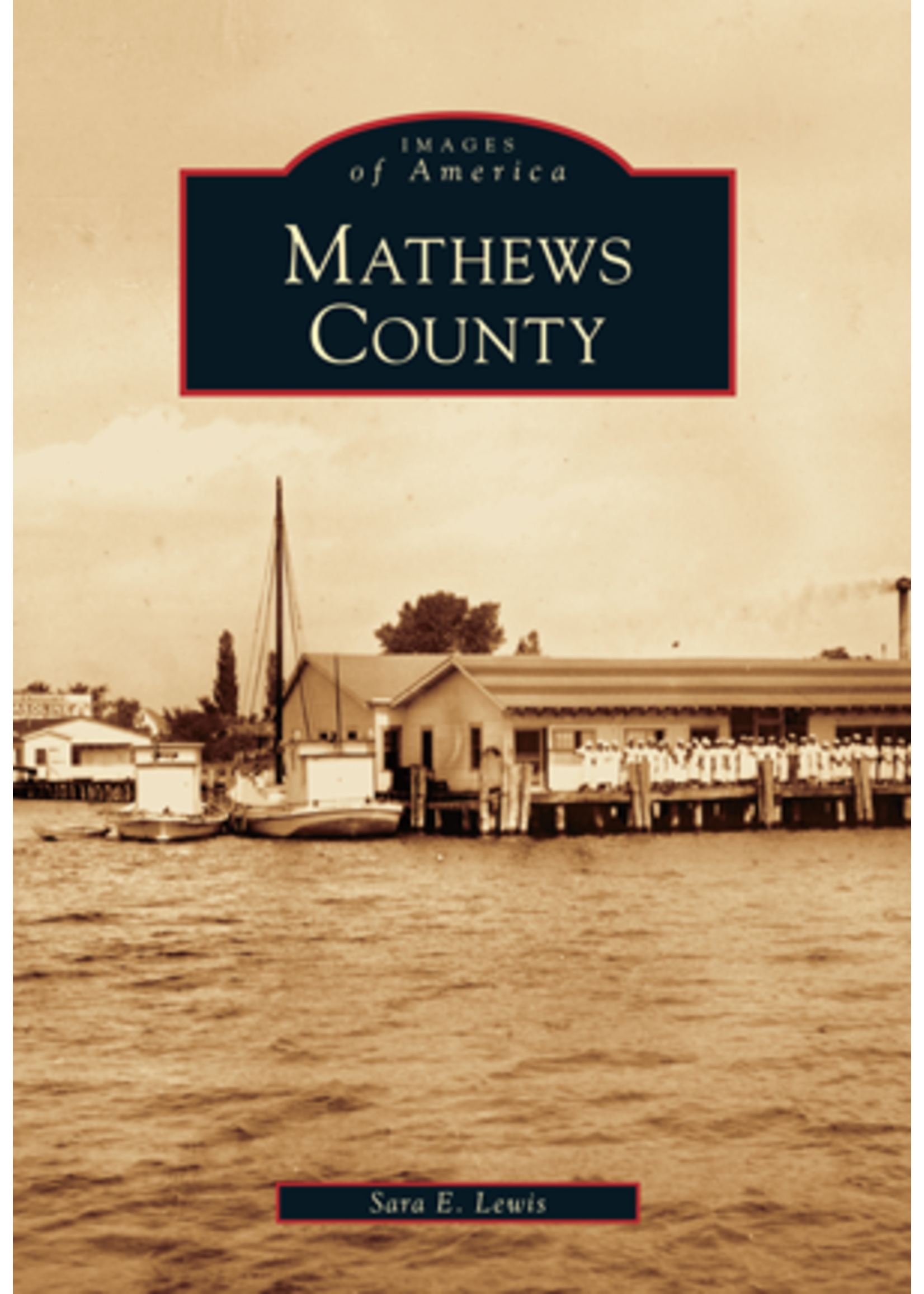 Arcadia Publishing Mathews County (VA)