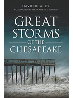 Arcadia Publishing Great Storms of the Chesapeake