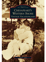 Arcadia Publishing Chesapeake's Western Shore: Vintage Vacationland