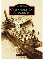 Arcadia Publishing Chesapeake Bay Shipwrecks by William B. Cogar
