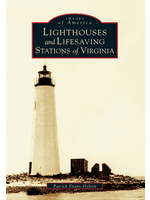 Arcadia Publishing Lighthouses and Lifesaving Stations of Virginia