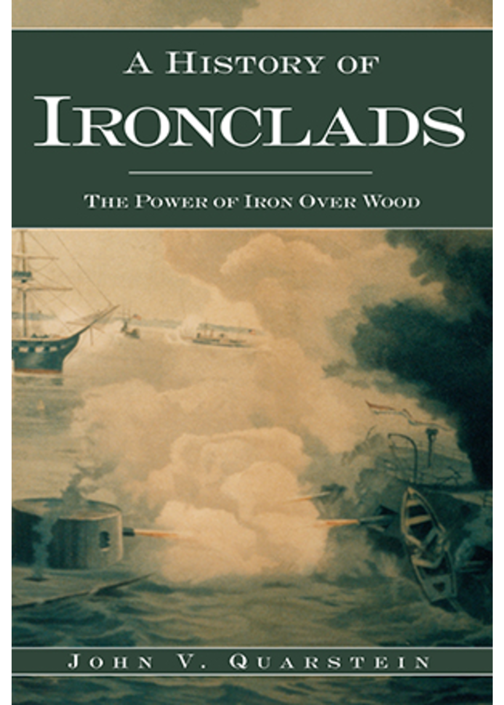 A History of the Ironclads