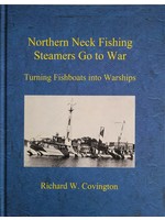 Richard W. Covington Northern Neck Fishing Steamers Go to War - hard cover