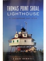 Arcadia Publishing Thomas Point Shoal Lighthouse