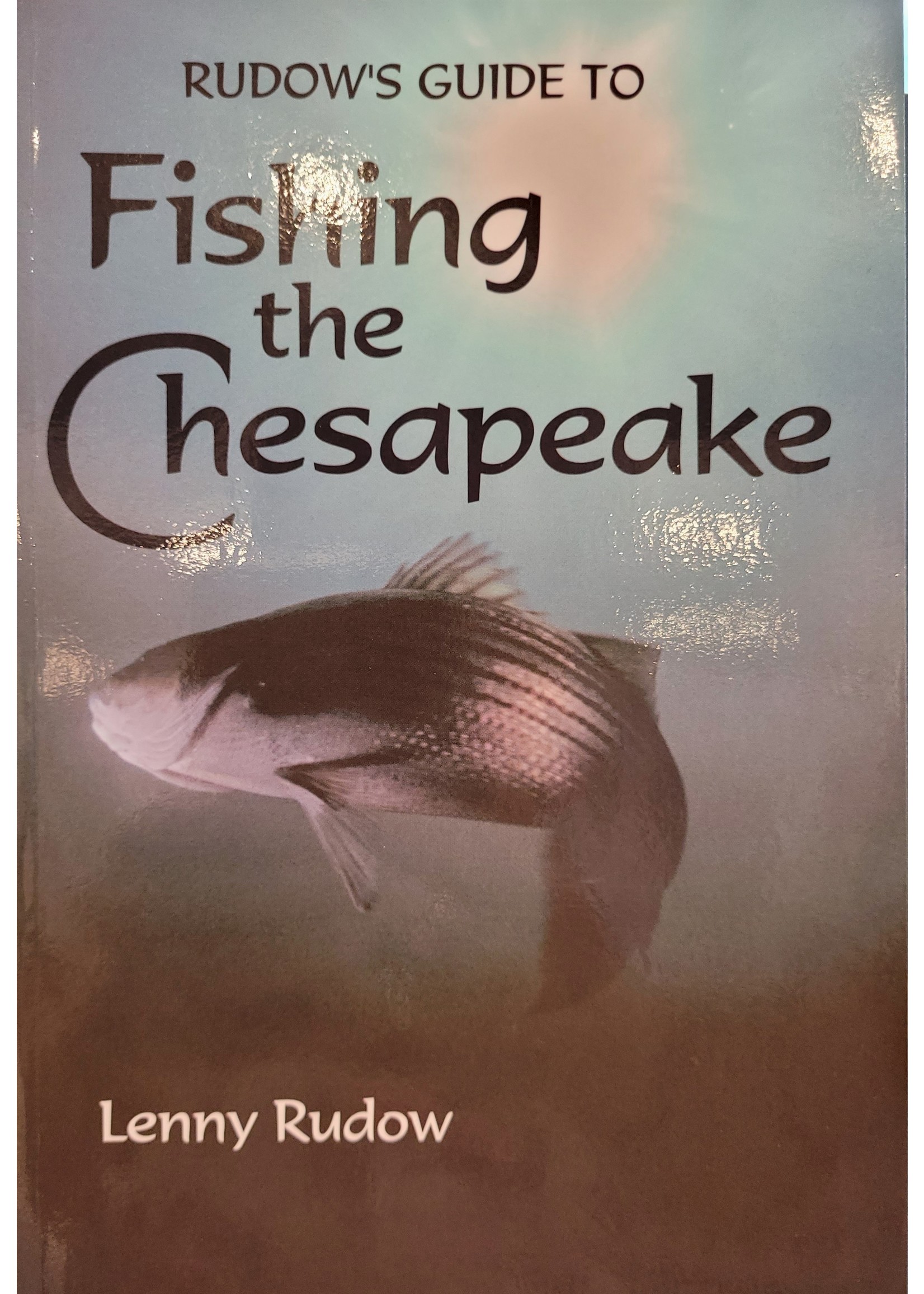 Schiffer Books Rudow's Guide to Fishing the Chesapeake