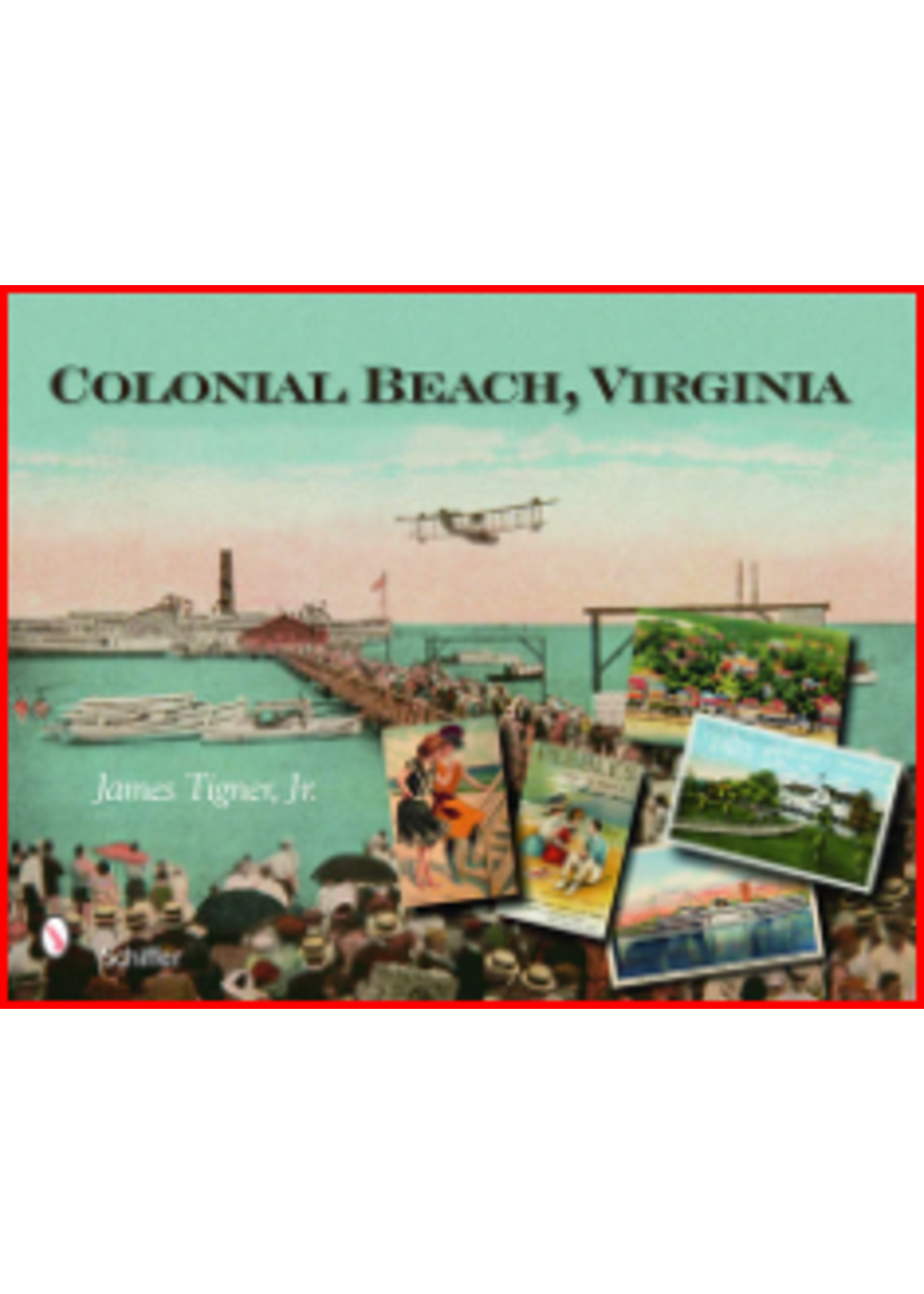 Schiffer Books Colonial Beach, Virginia
