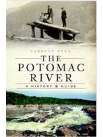 Arcadia Publishing The Potomac River: A History and Guide