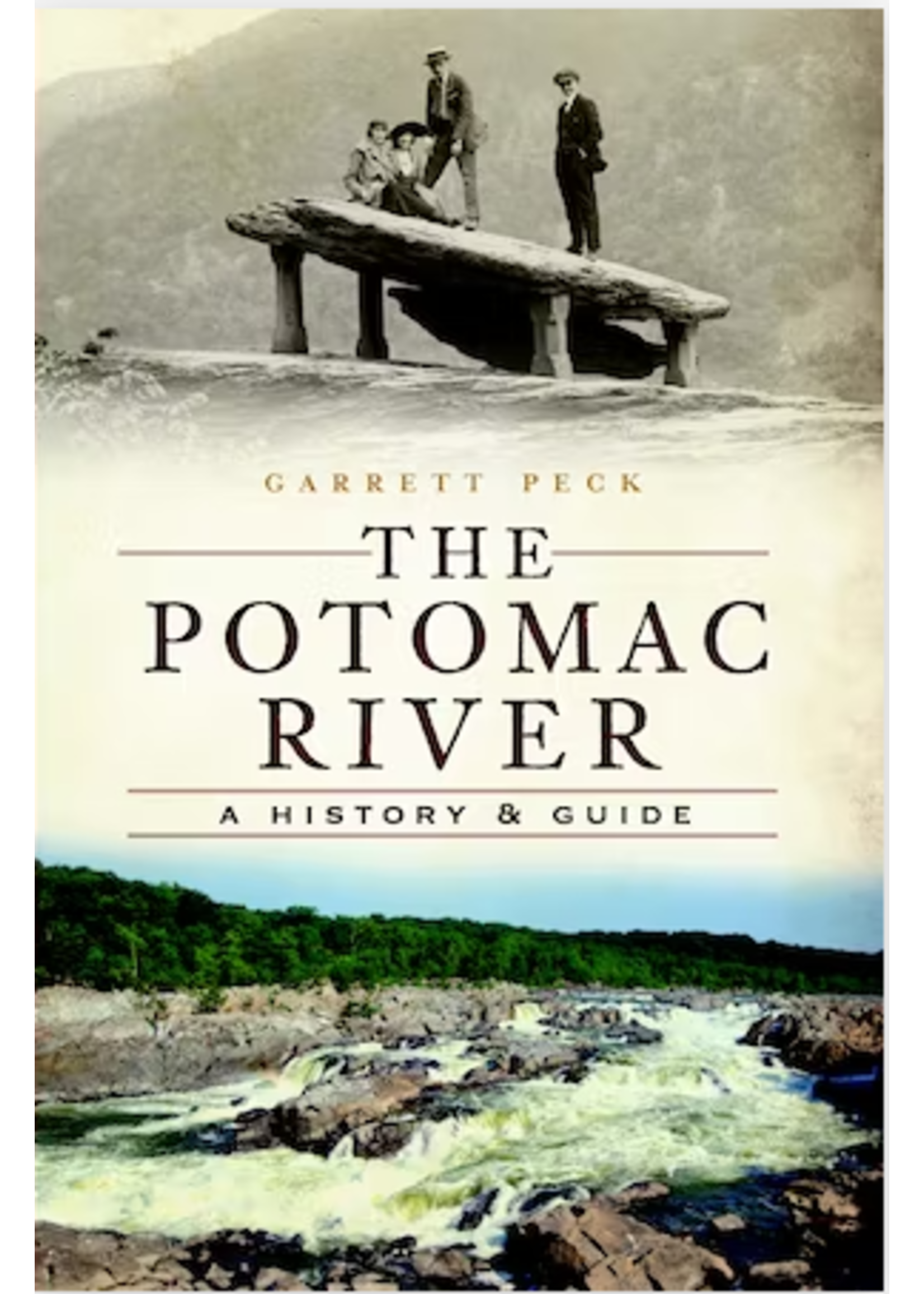 Arcadia Publishing The Potomac River: A History and Guide