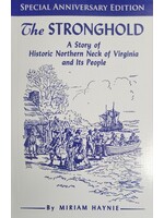 Dietz Press The Stronghold: A Story of the Historic Northern Neck of Virginia and Its People