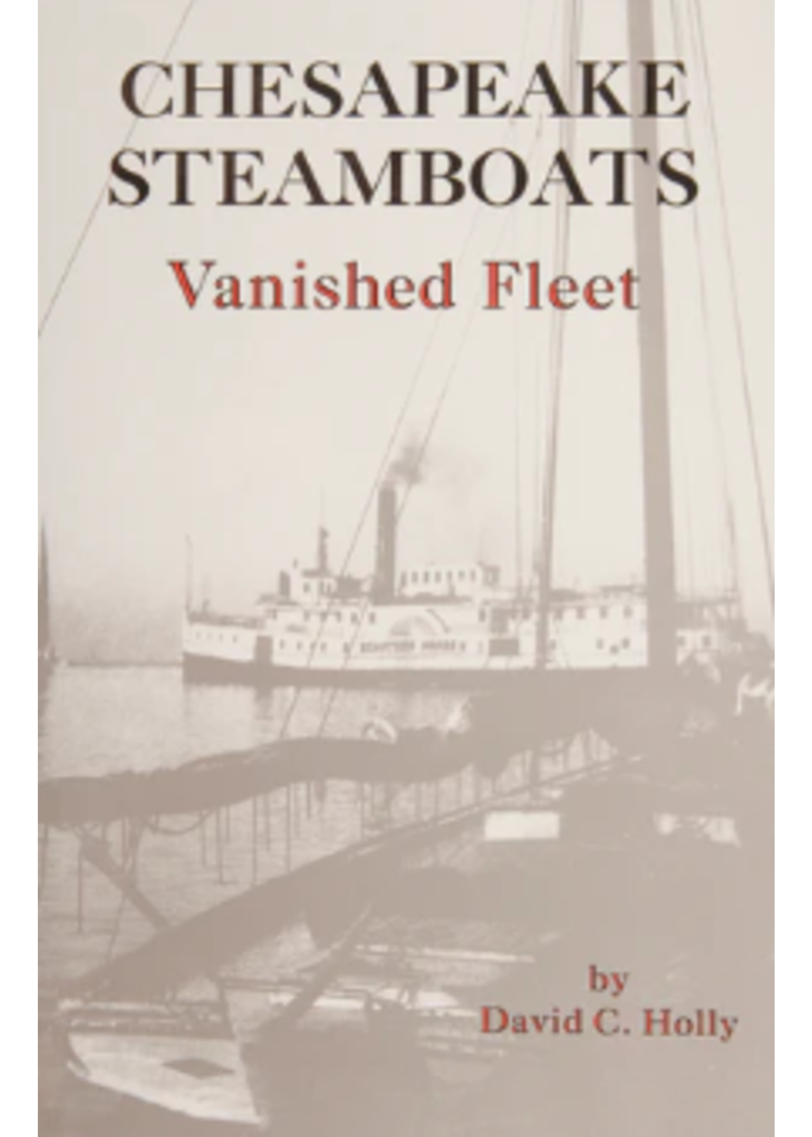 Schiffer Publishing, Ltd. Chesapeake Steamboats