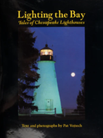 Schiffer Publishing, Ltd. Lighting the Bay: Chesapeake Lighthouses