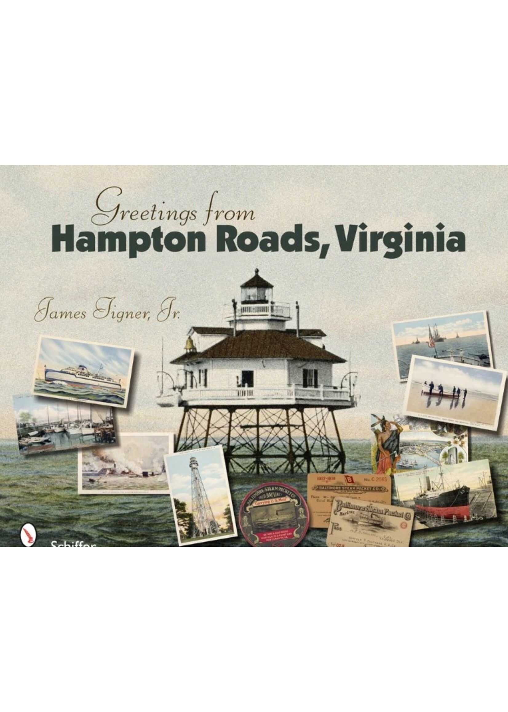 Schiffer Publishing, Ltd. Greetings from Hampton Roads