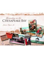 Schiffer Publishing, Ltd. Yesterday on the Chesapeake Bay
