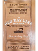 Library Overflow The Old Bay Line 1840-1940 USED