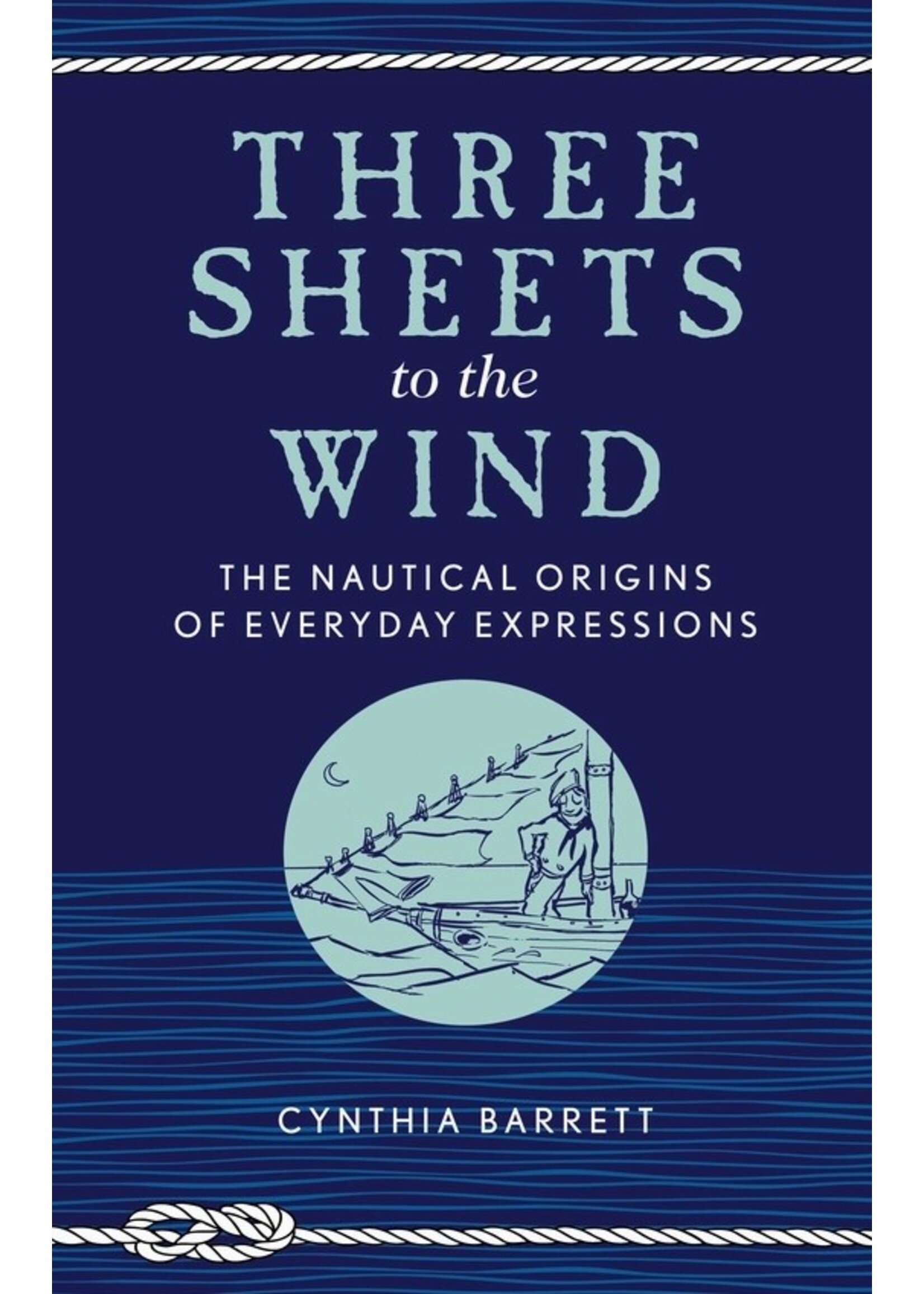 Faire - NBN Three Sheets to the Wind - Nautical  Origins of Expressions