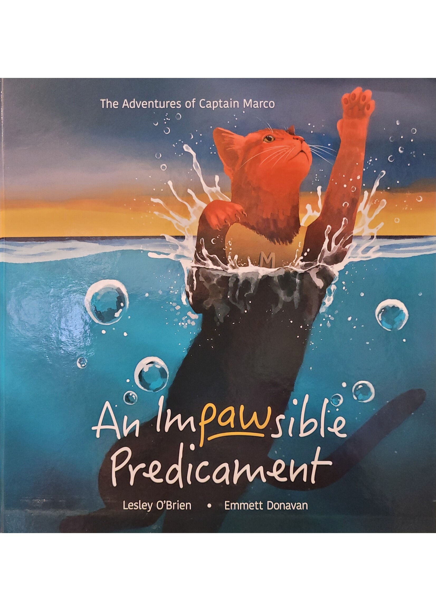 Lesley O'Brien An Impawsible Predicament: The Adventures of Captain Marco