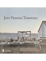 Schiffer Publishing, Ltd. Just Passing Through
