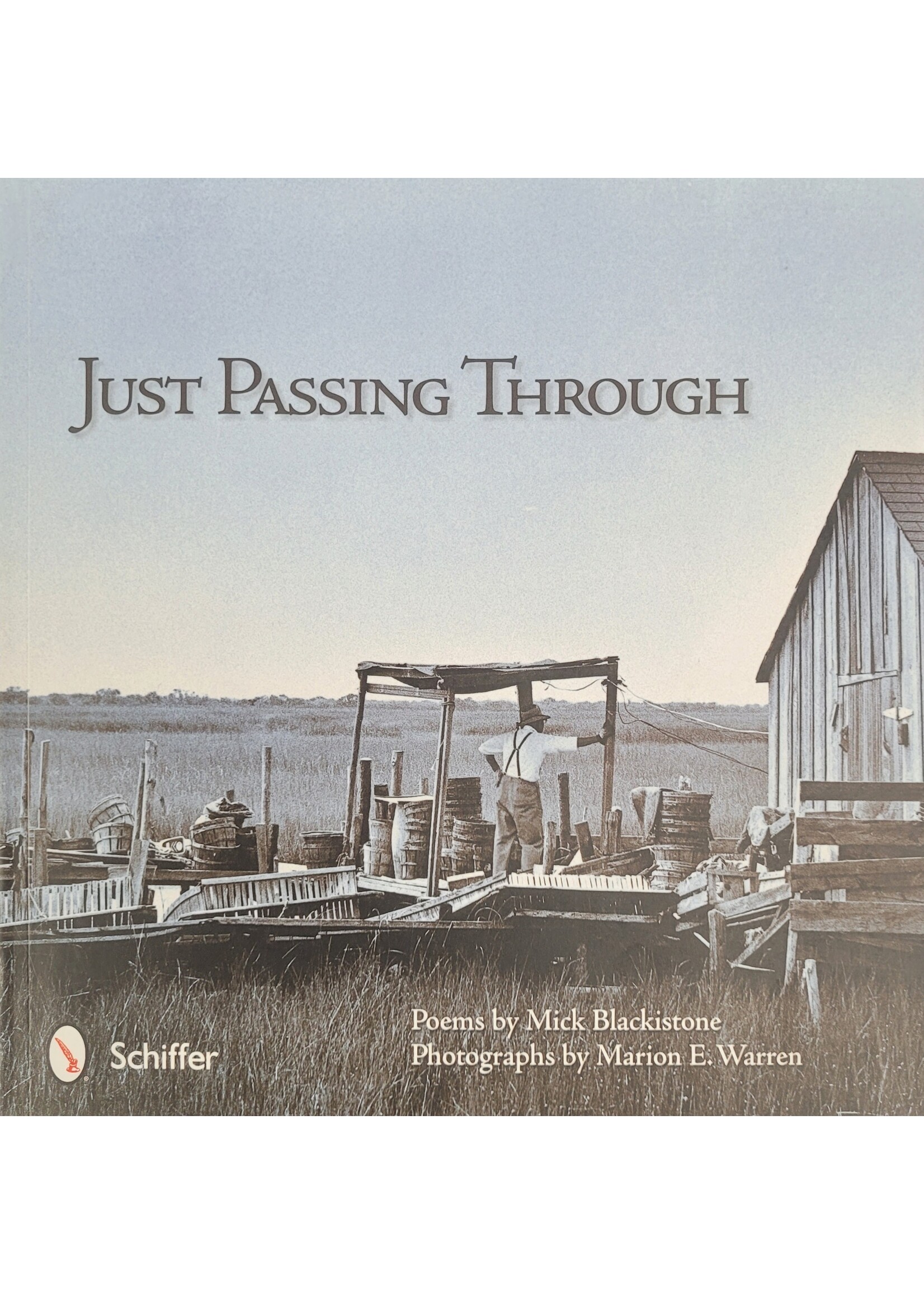Schiffer Publishing, Ltd. Just Passing Through