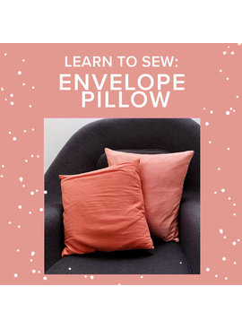 Sam Rosenfeld CLASS FULL IN-PERSON Learn to Sew: Envelope Pillow, Alberta St Store, Monday, January 31, 5-8pm