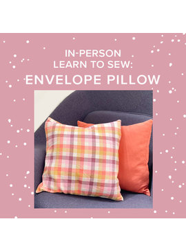 Sam Rosenfeld CLASS FULL Learn to Sew: Envelope Pillow, Alberta St Store, Monday, August 15, 5-8pm
