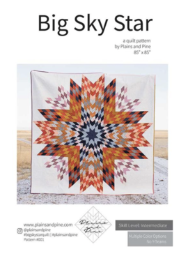 Plains and Pine Plains and Pine Big Sky Star Quilt Pattern