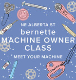 Modern Domestic In-Person bernette Machine Owner Class: Meet Your Machine, August 13th,  10:30 AM - 12:30PM