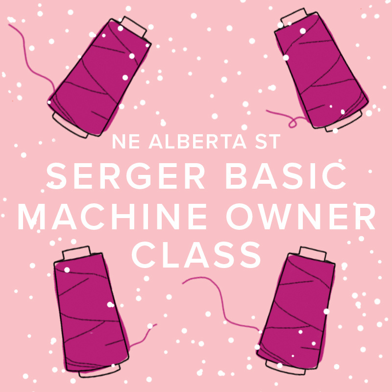 Modern Domestic Machine Owner Class: Serger Basic