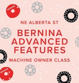 Modern Domestic BERNINA Machine Owner Class: Advanced & Quilting Features, 10:30am-12:30pm