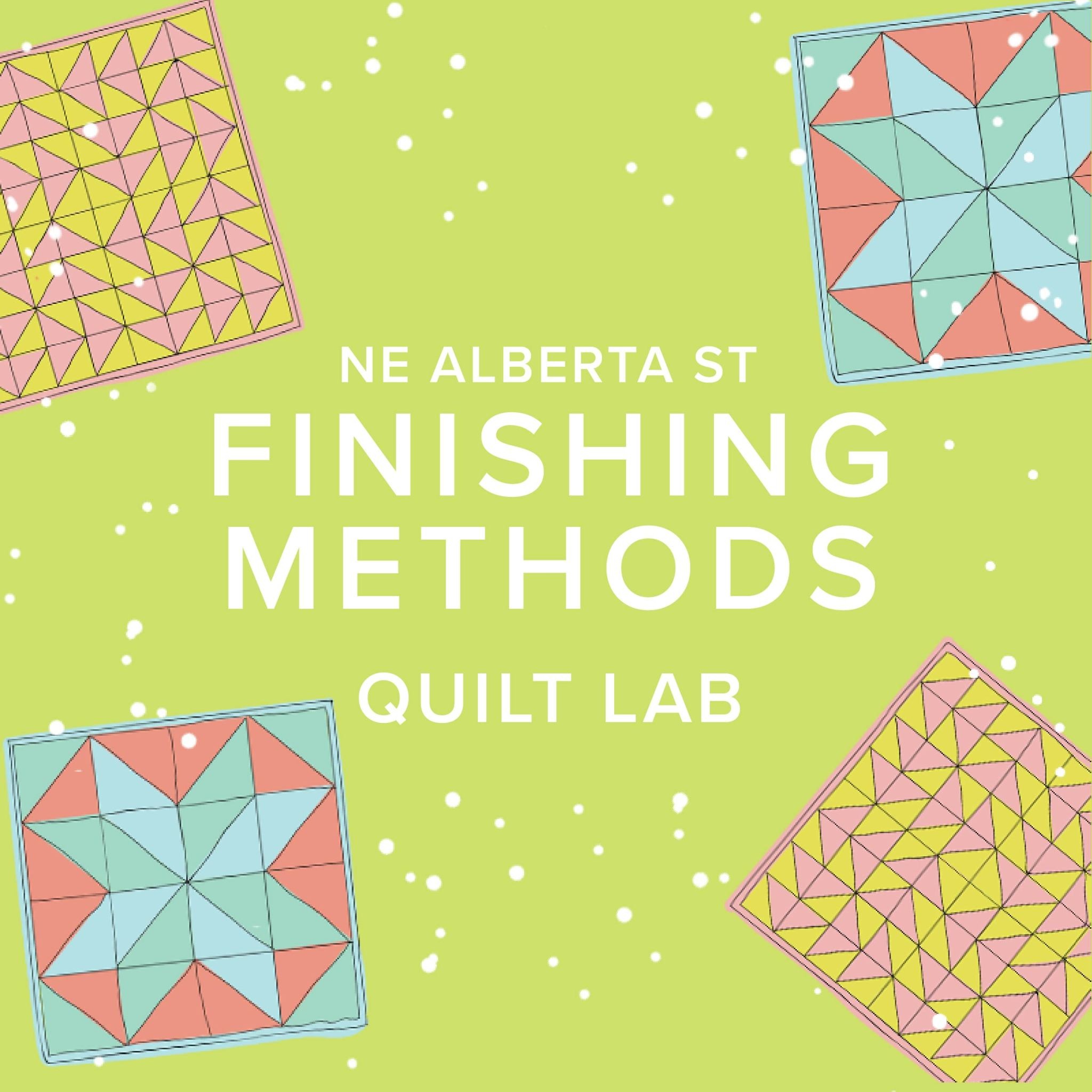 Chloe Costello LAB IN SESSION Quilt Lab: Finishing Methods, Alberta Store, Thursdays, September 14th, 21st, & 28th, 5pm-7:30pm